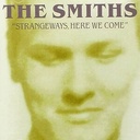 The Smiths - Strangeways, Here We Come
